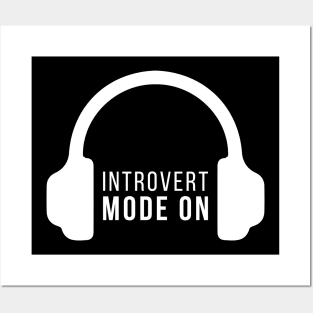 Introvert Mode On Hadphones Antisocial People Funny Quote Posters and Art